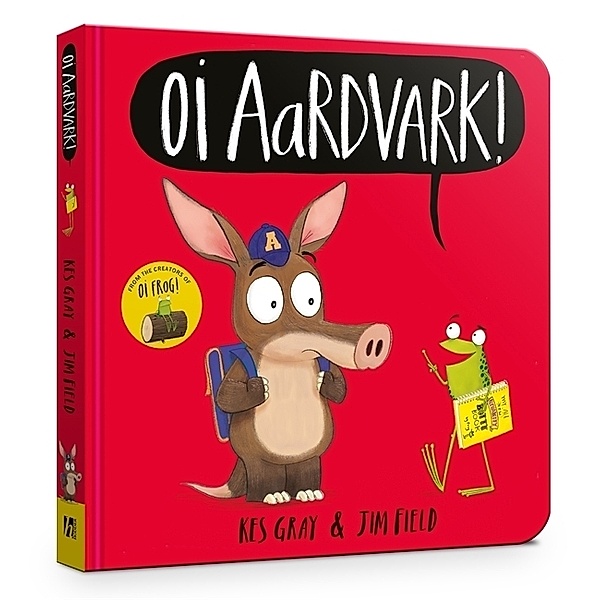 Oi Aardvark! Board Book, Kes Gray