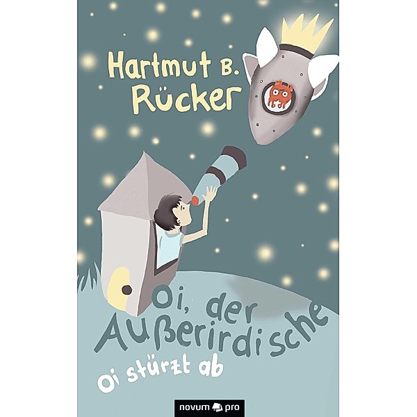 Oi, der Ausserirdische, Hartmut B. Rücker