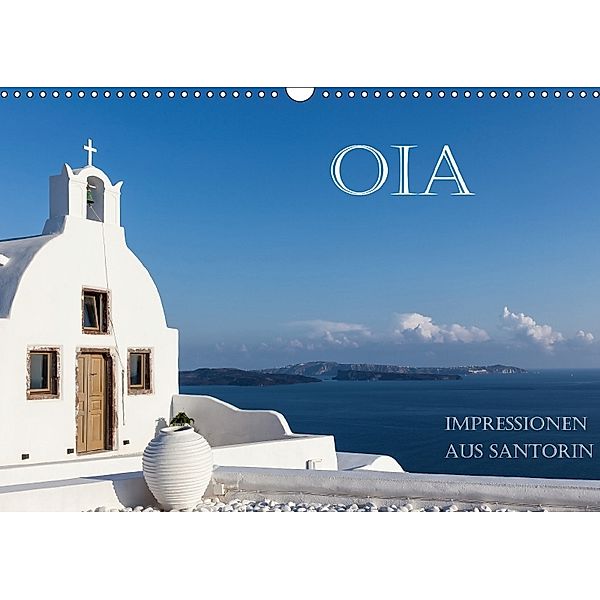 OIA - Impressionen aus Santorin (Wandkalender 2018 DIN A3 quer) Dieser erfolgreiche Kalender wurde dieses Jahr mit gleic, Hans Pfleger