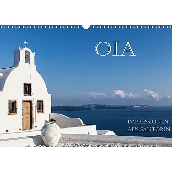 OIA - Impressionen aus Santorin (Wandkalender 2020 DIN A3 quer), Hans Pfleger