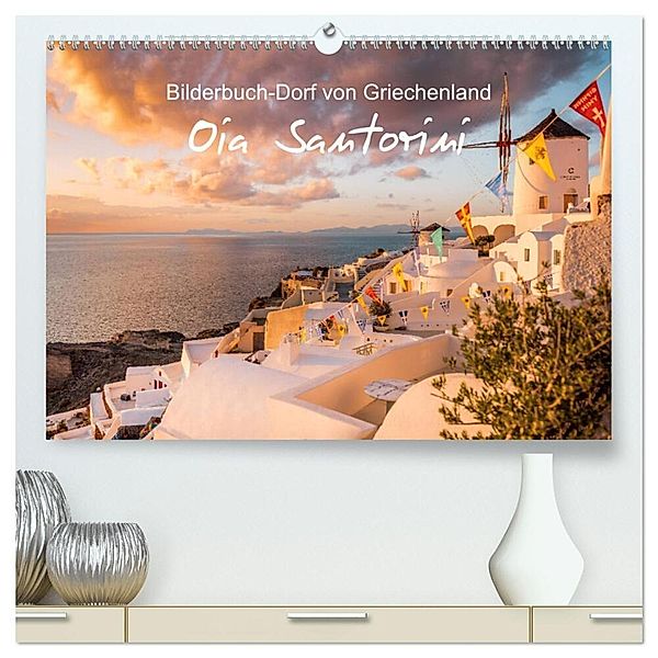Oia Santorini - Bilderbuch-Dorf von Griechenland (hochwertiger Premium Wandkalender 2024 DIN A2 quer), Kunstdruck in Hochglanz, Thomas / Jastram, Elisabeth Jastram
