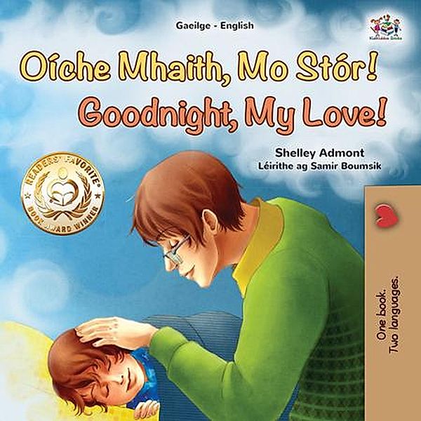Oíche Mhaith, Mo Stór! Goodnight, My Love! (Irish English Bilingual Collection) / Irish English Bilingual Collection, Shelley Admont, Kidkiddos Books