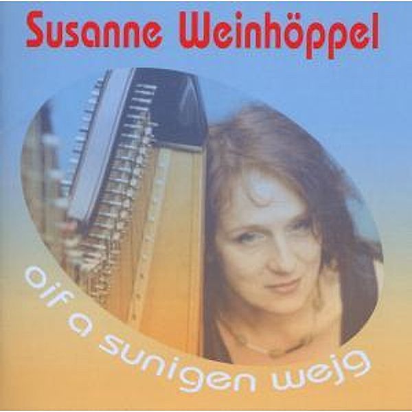 Oif A Sunigen Wejg, Susanne Weinhöppel