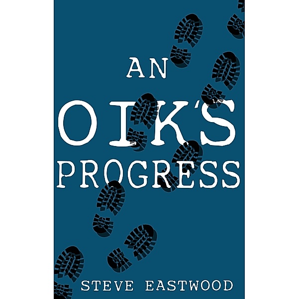 Oik's Progress / Matador, Steve Eastwood