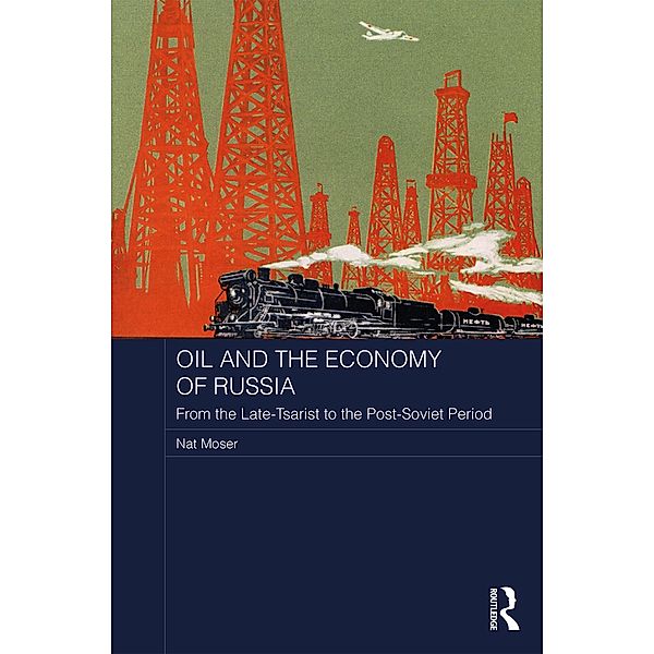 Oil and the Economy of Russia, Nat Moser