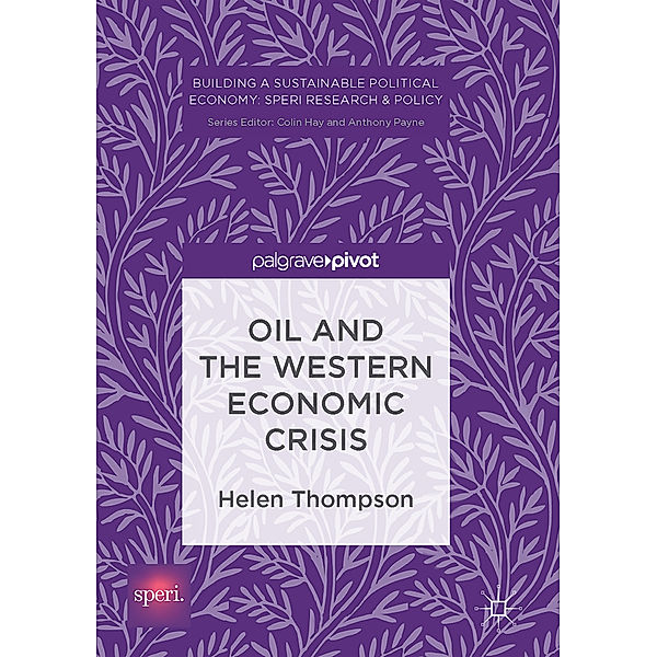 Oil and the Western Economic Crisis, Helen Thompson