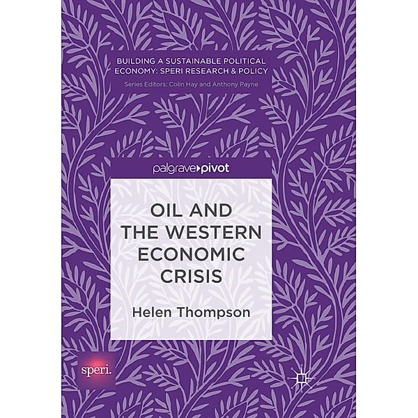Oil and the Western Economic Crisis, Helen Thompson