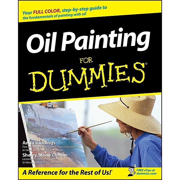 Oil Painting For Dummies, Anita M. Giddings, Sherry S. Clifton