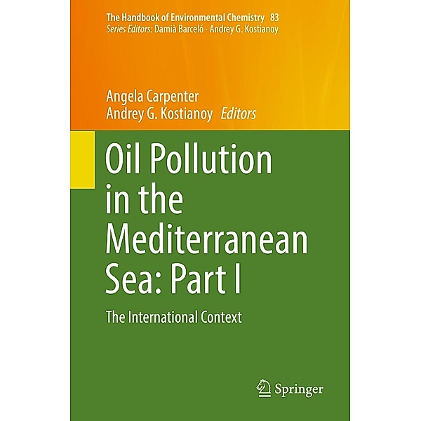 Oil Pollution in the Mediterranean Sea: Part I / The Handbook of Environmental Chemistry Bd.83