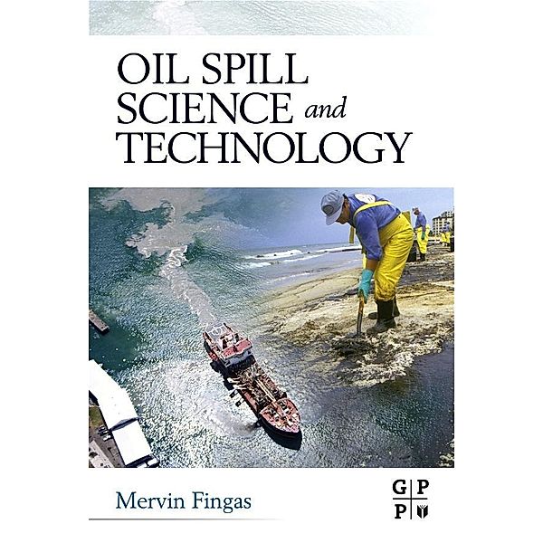 Oil Spill Science and Technology, Mervin Fingas