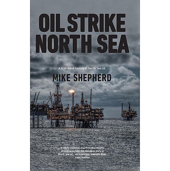 Oil Strike North Sea, Mike Shepherd