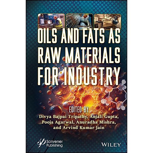 Oils and Fats as Raw Materials for Industry