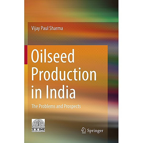 Oilseed Production in India, Vijay Paul Sharma