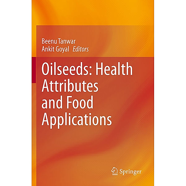 Oilseeds: Health Attributes and Food Applications