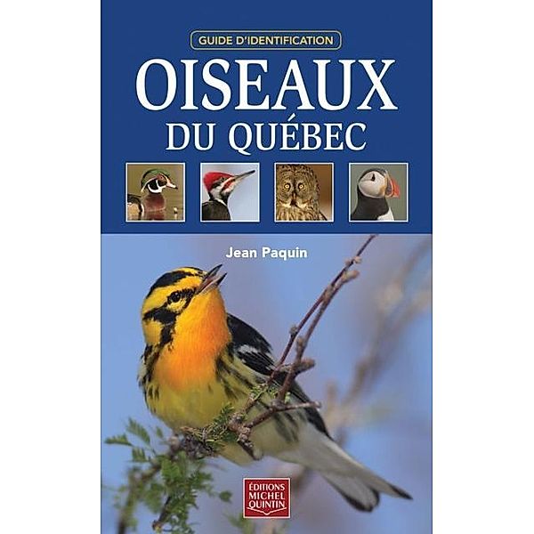 Oiseaux du Quebec - Guide d'identification, Paquin Jean Paquin