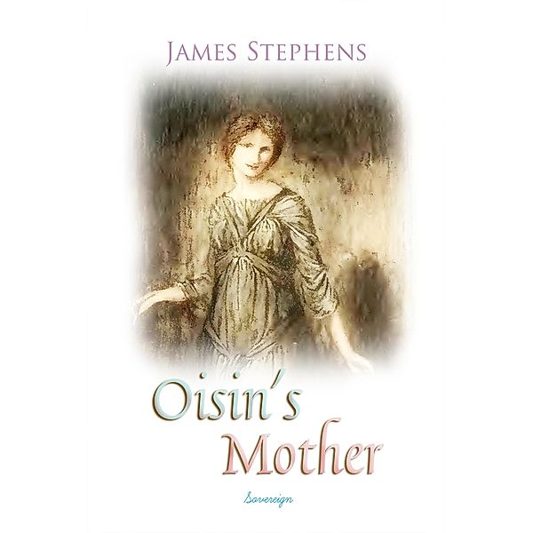 Oisin's Mother, James Stephens