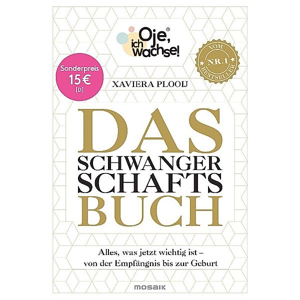 Oje, ich wachse! Das Schwangerschaftsbuch, Xaviera Plooij