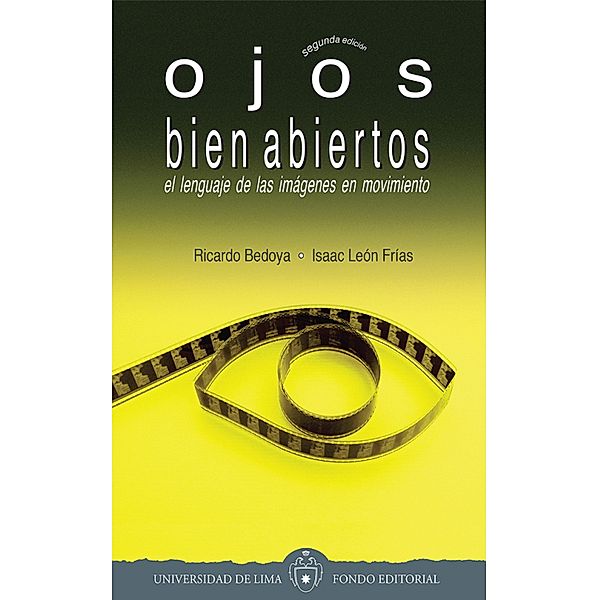 Ojos bien abiertos, Ricardo Bedoya, Isaac León Frías