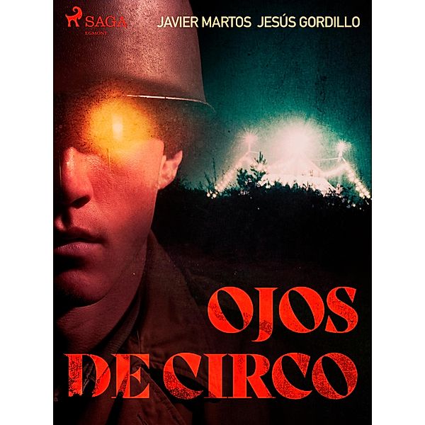 Ojos de circo, Jesús Gordillo, Javier Martos