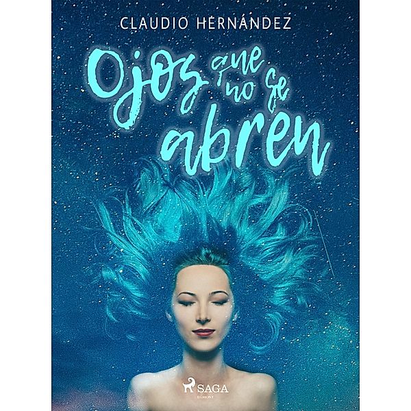 Ojos que no se abren, Claudio Hernandez