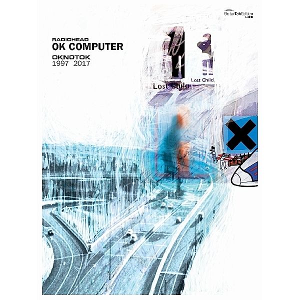 OK Computer OKNOTOK 1997-2017 , GuitarTabEdition, Radiohead