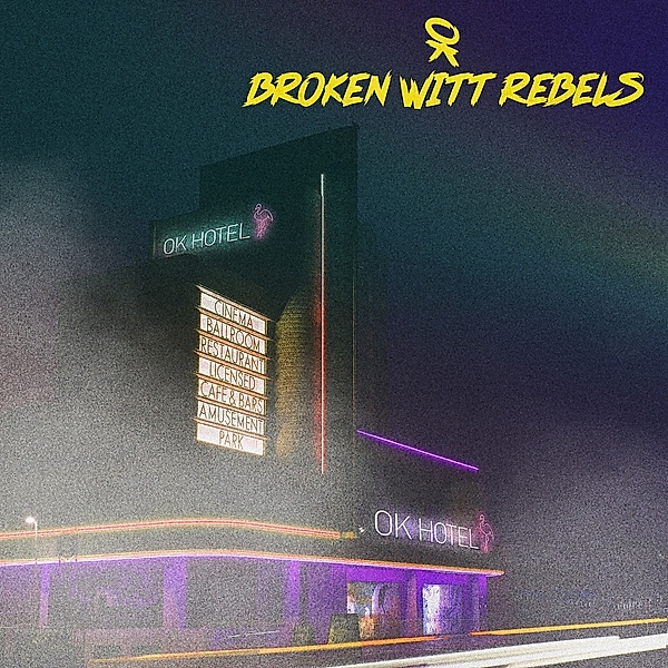 OK Hotel, Broken Witt Rebels