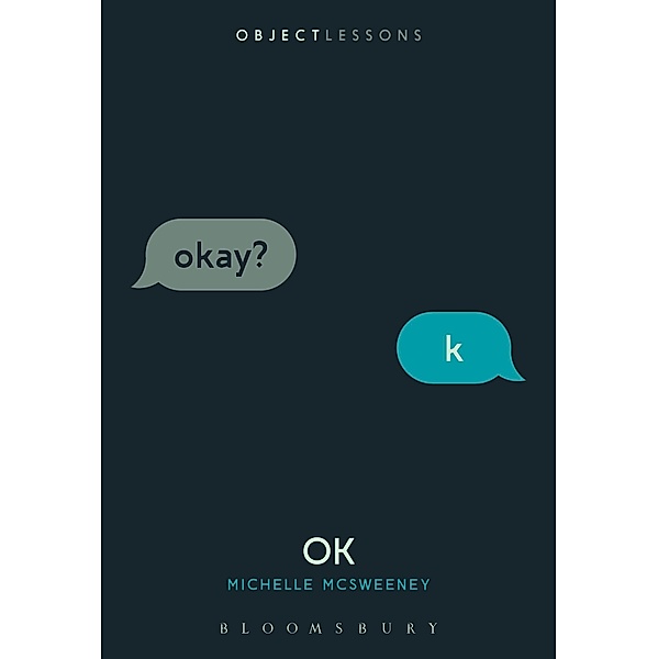 OK / Object Lessons, Michelle McSweeney