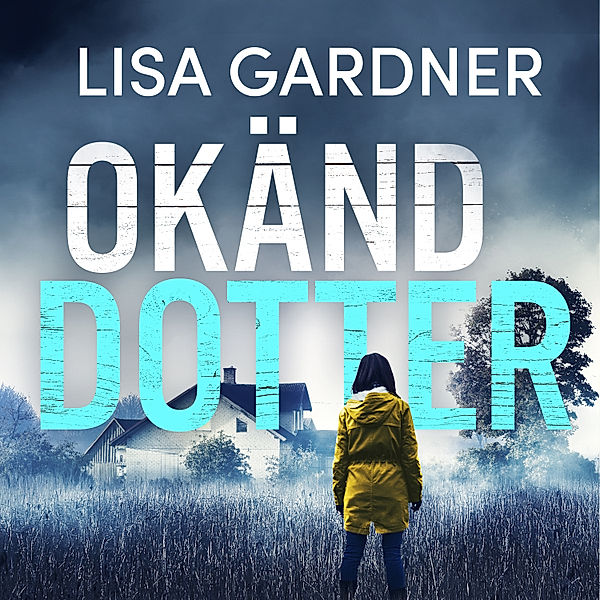 Okänd dotter, Lisa Gardner