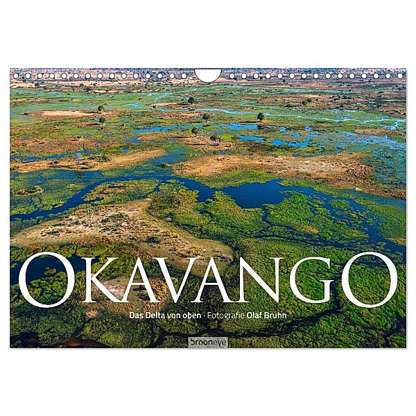 Okavango - Das Delta von oben (Wandkalender 2024 DIN A4 quer), CALVENDO Monatskalender, Olaf Bruhn