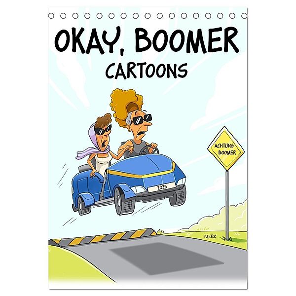 Okay, Boomer - Cartoons (Tischkalender 2025 DIN A5 hoch), CALVENDO Monatskalender, Calvendo, Nurk