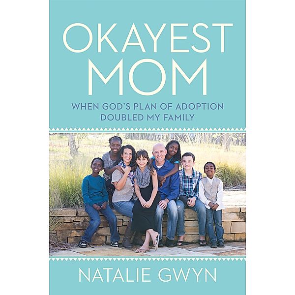 Okayest Mom, Natalie Gwyn