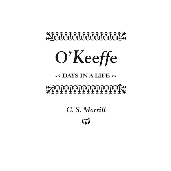 O'Keeffe, C. S. Merrill