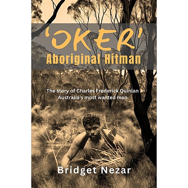 Oker Aboriginal Hitman, Bridget Nezar