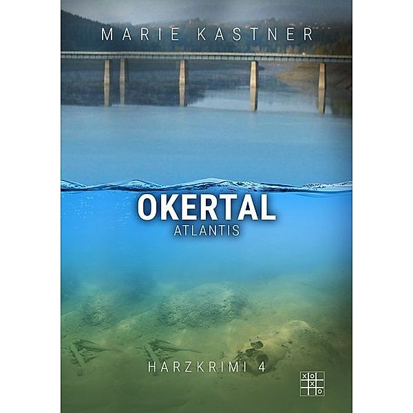 Okertal-Atlantis, Marie Kastner