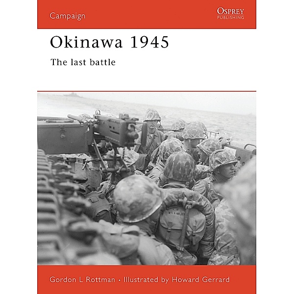 Okinawa 1945, Gordon L. Rottman