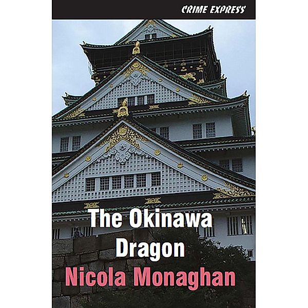 Okinawa Dragon / Five Leaves Publications, Nicola Monaghan