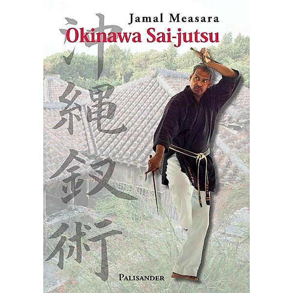 Okinawa Sai-jutsu, Jamal Measara