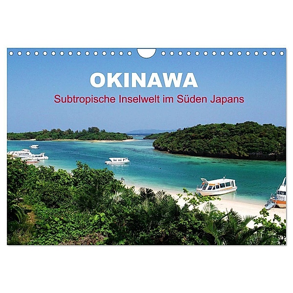 Okinawa - Subtropische Inselwelt im Süden Japans (Wandkalender 2024 DIN A4 quer), CALVENDO Monatskalender, Martin Gillner