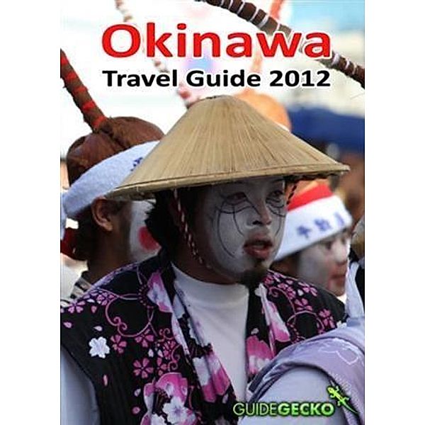Okinawa Travel Guide 2012, Penny van Heerden
