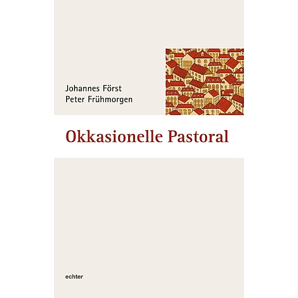 Okkasionelle Pastoral / Würzburger Theologie Bd.18