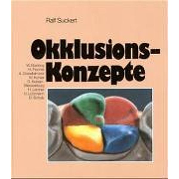 Okklusions-Konzepte, Ralf Suckert