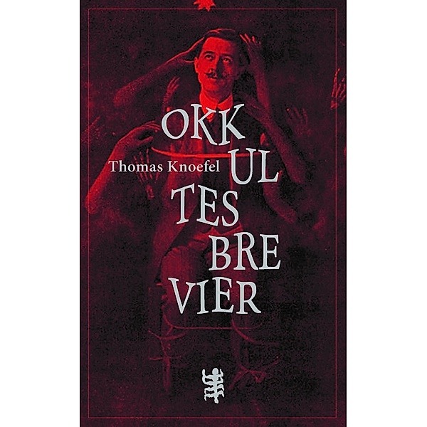 Okkultes Brevier, Thomas Knoefel