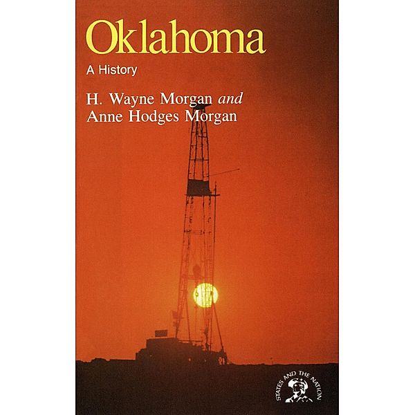 Oklahoma: A History, H. Wayne Morgan
