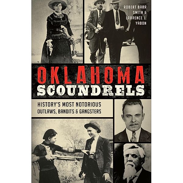 Oklahoma Scoundrels, Robert Barr Smith