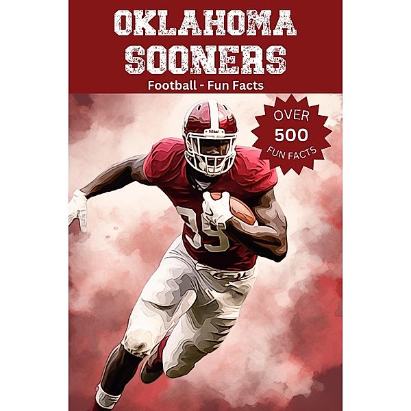 Oklahoma Sooners Football Fun Facts, Trivia Ape