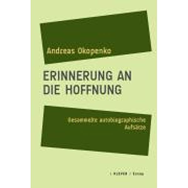 Okopenko, A: Erinnerung an die Hoffnung, Andreas Okopenko