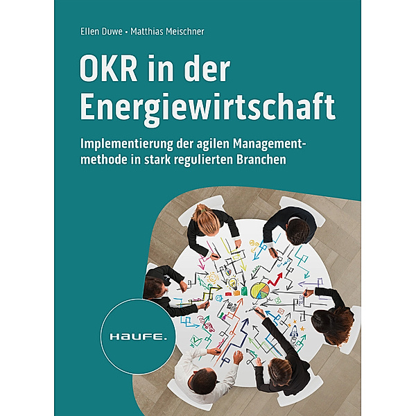 OKR in der Energiewirtschaft, Ellen Duwe, Matthias Meischner