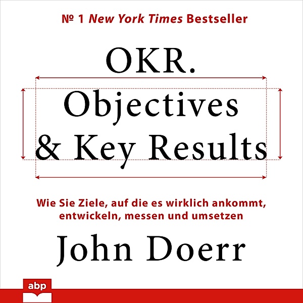 OKR. Objectives & Key Results, John Doerr
