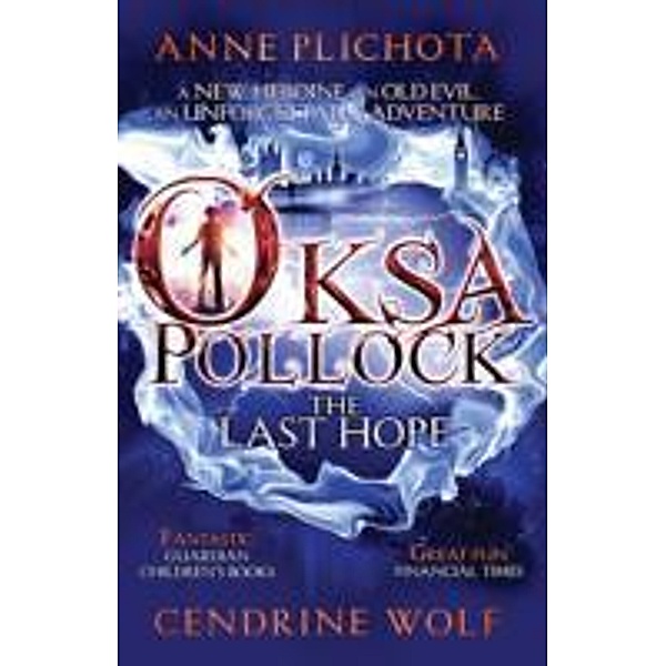 Oksa Pollock: The Last Hope, Anne Plichota