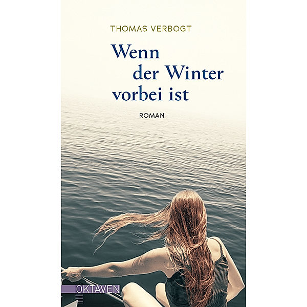 Oktaven / Wenn der Winter vorbei ist, Thomas Verbogt